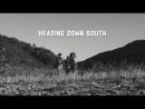 Heading Down South – Feature Film
