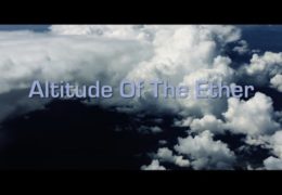 Altitude Of The Ether – Short film